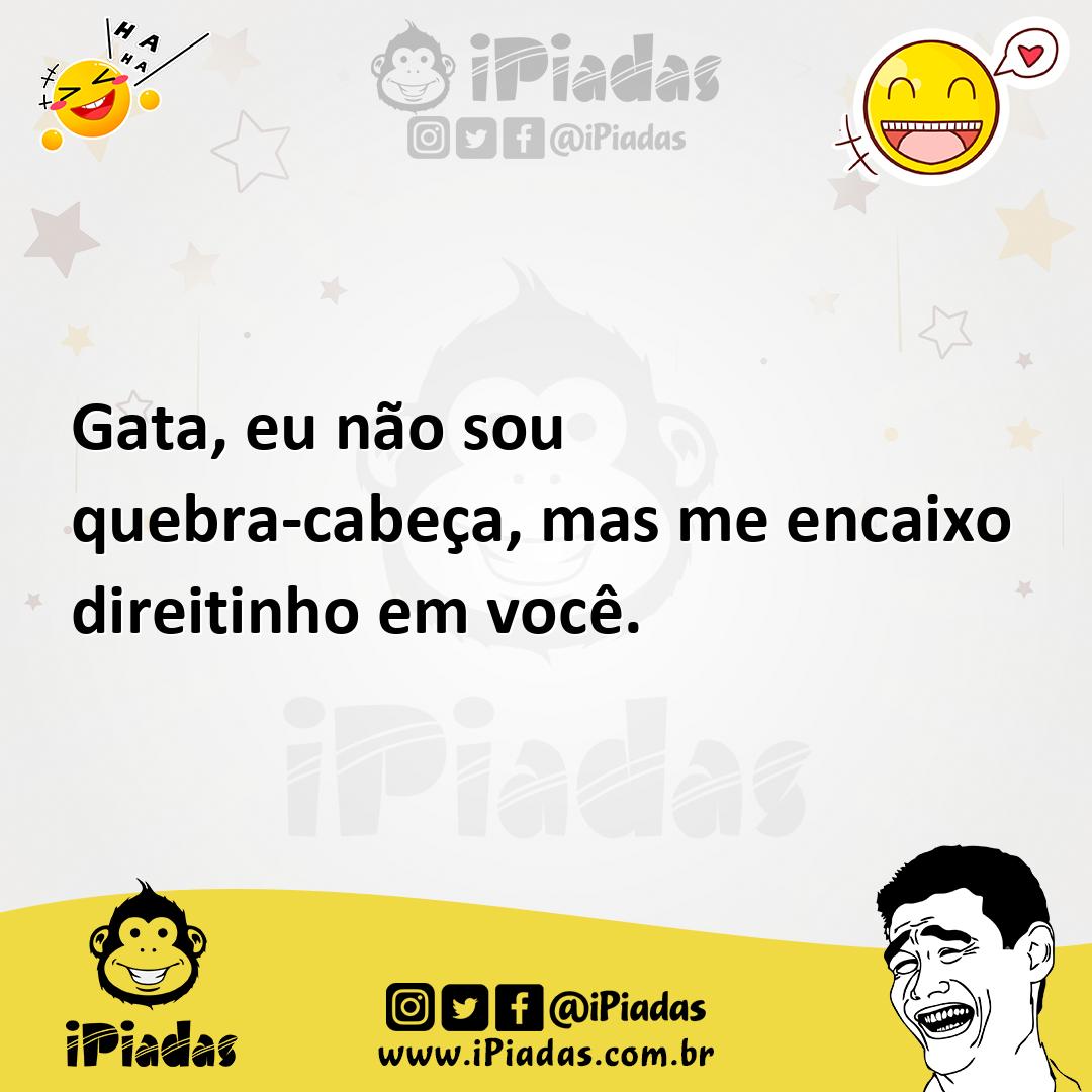 Ilustração de Gata, eu não sou quebra-cabeça, mas me encaixo direitinho em você. no iPiadas