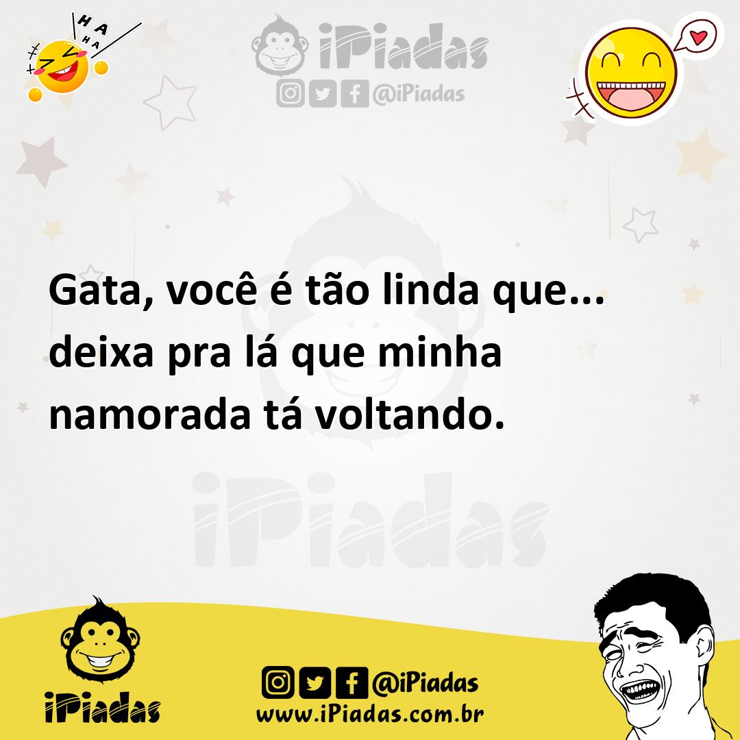 Ilustração de Gata, você é tão linda que... deixa pra lá que minha namorada tá volta... no iPiadas