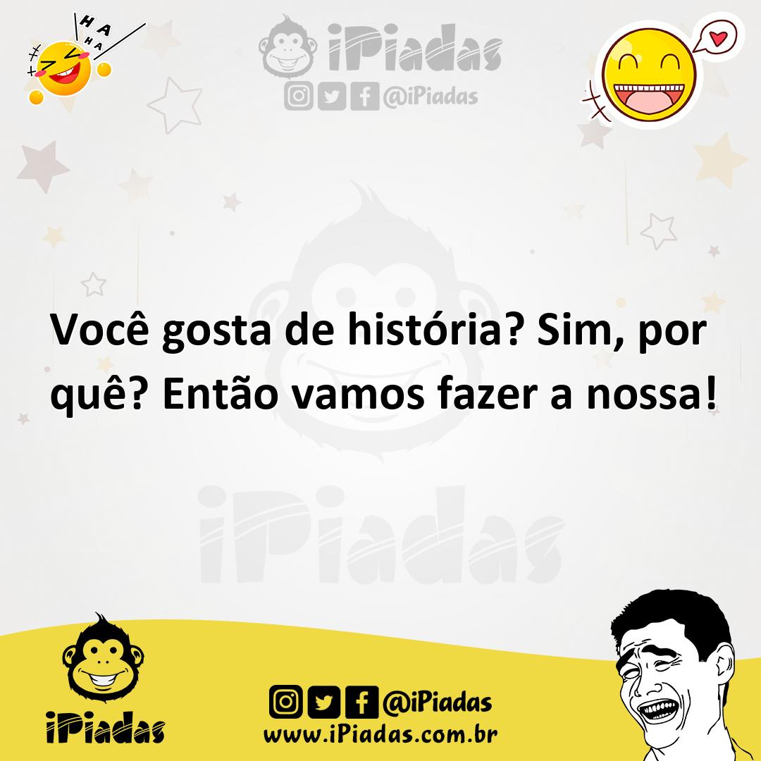 Ilustração de Você gosta de história? Sim, por quê? Então vamos fazer a nossa! no iPiadas