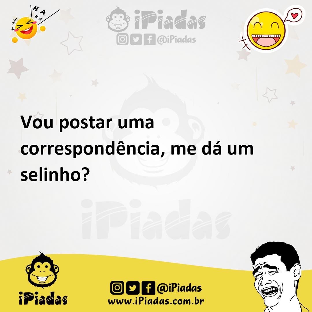 Ilustração de Vou postar uma correspondência, me dá um selinho? no iPiadas