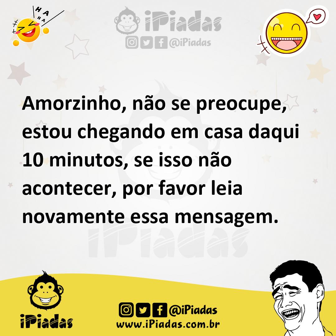 Ilustração de Amorzinho, não se preocupe, estou chegando em casa daqui 10 minutos, s... no iPiadas