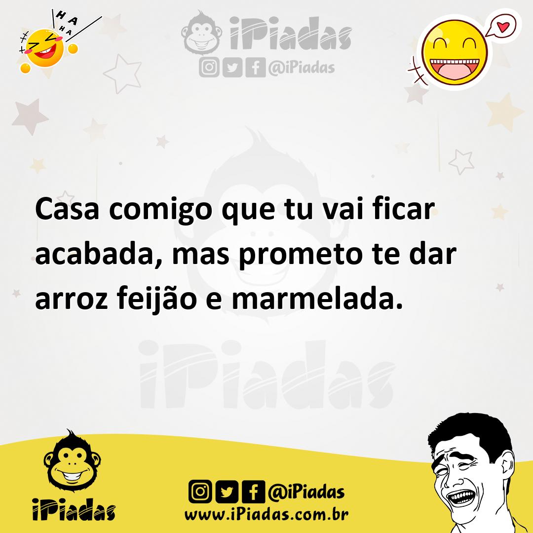 Ilustração de Casa comigo que tu vai ficar acabada, mas prometo te dar arroz feijão... no iPiadas