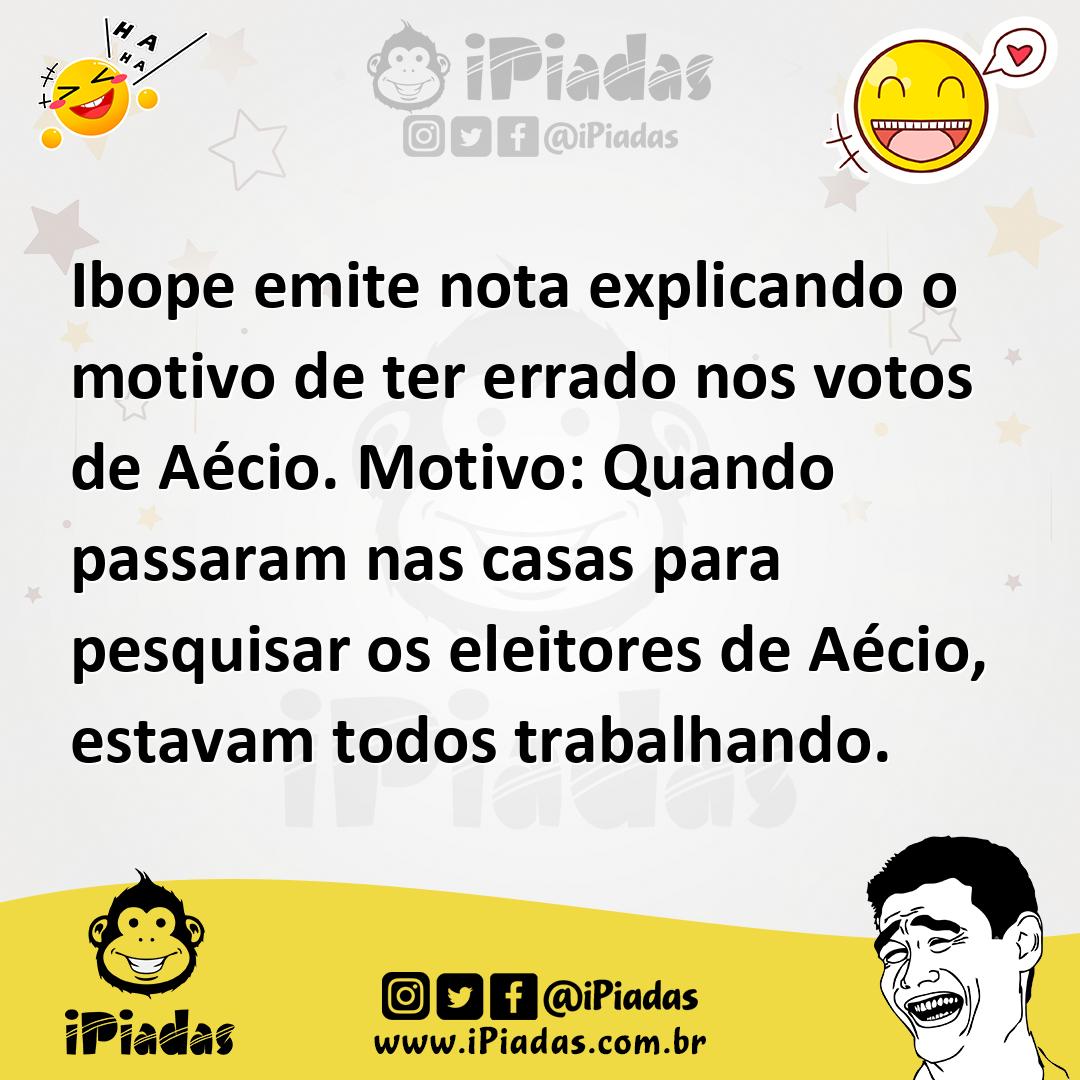 Ilustração de Ibope emite nota explicando o motivo de ter errado nos votos de Aécio.... no iPiadas