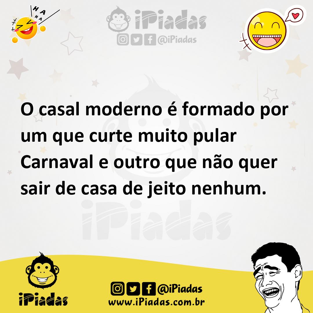 Ilustração de O casal moderno é formado por um que curte muito pular Carnaval e outr... no iPiadas