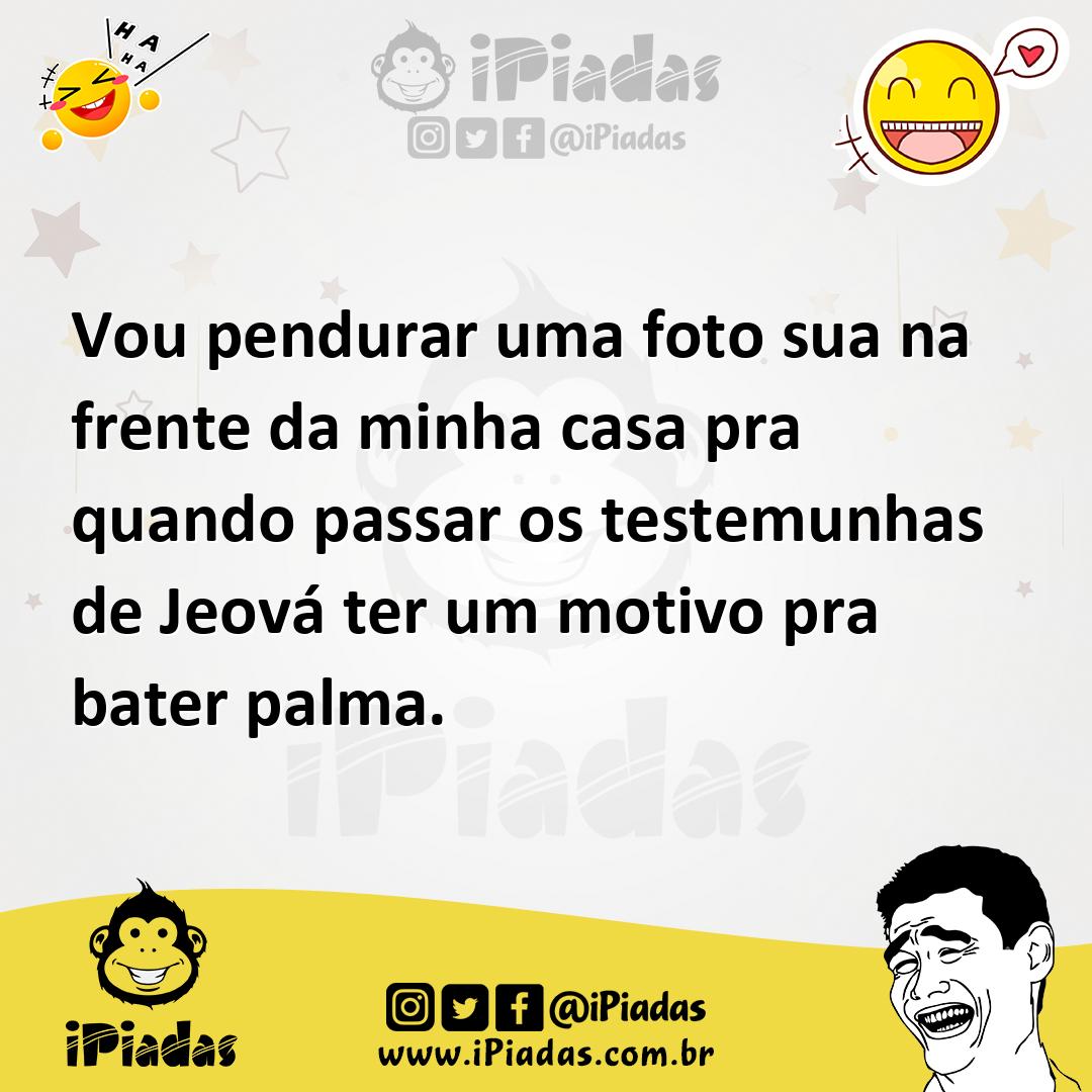 Ilustração de Vou pendurar uma foto sua na frente da minha casa pra quando passar os... no iPiadas