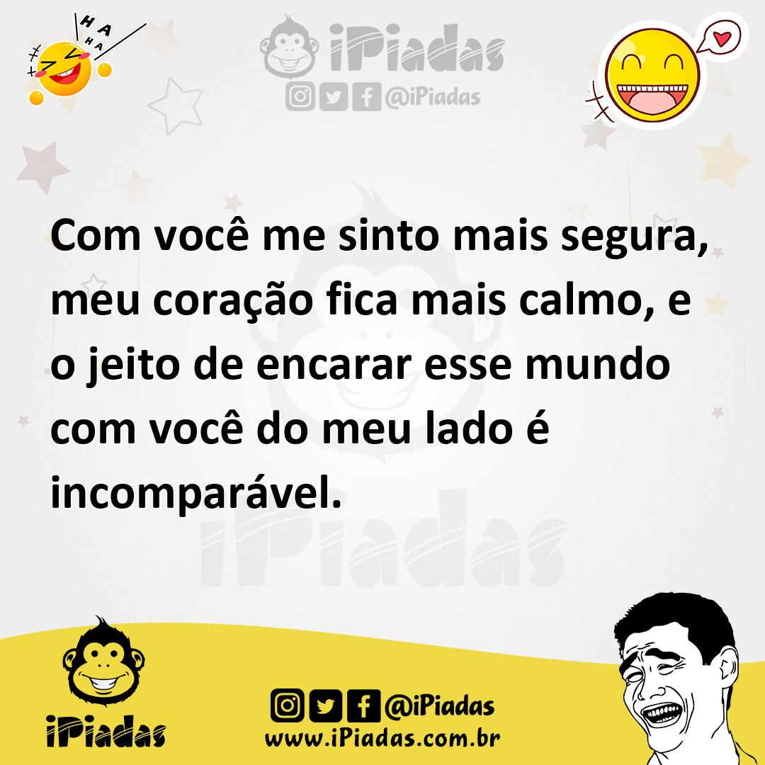 Ilustração de Com você me sinto mais segura, meu coração fica mais calmo, e o jeito... no iPiadas