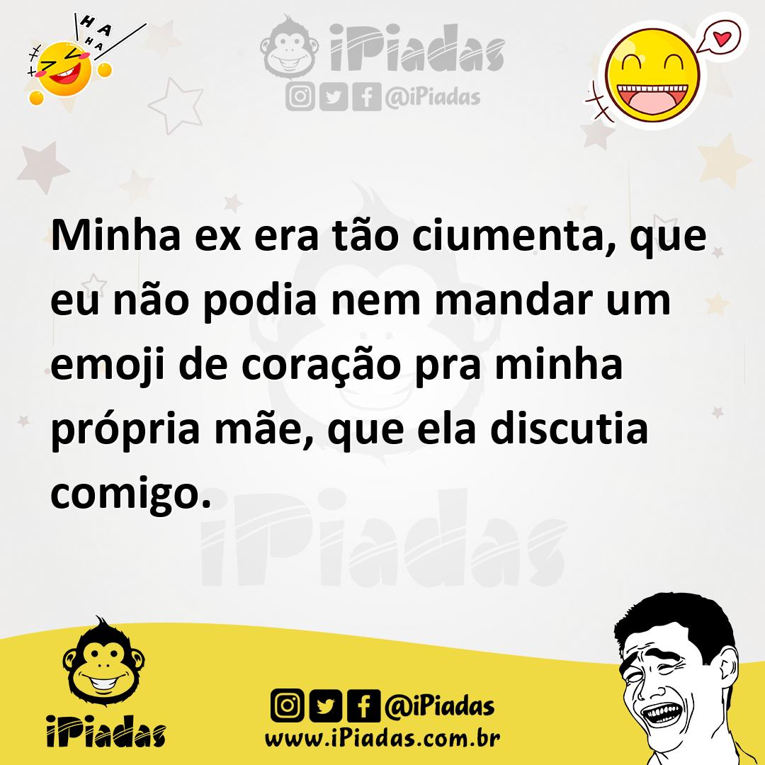 Ilustração de Minha ex era tão ciumenta, que eu não podia nem mandar um emoji de cor... no iPiadas