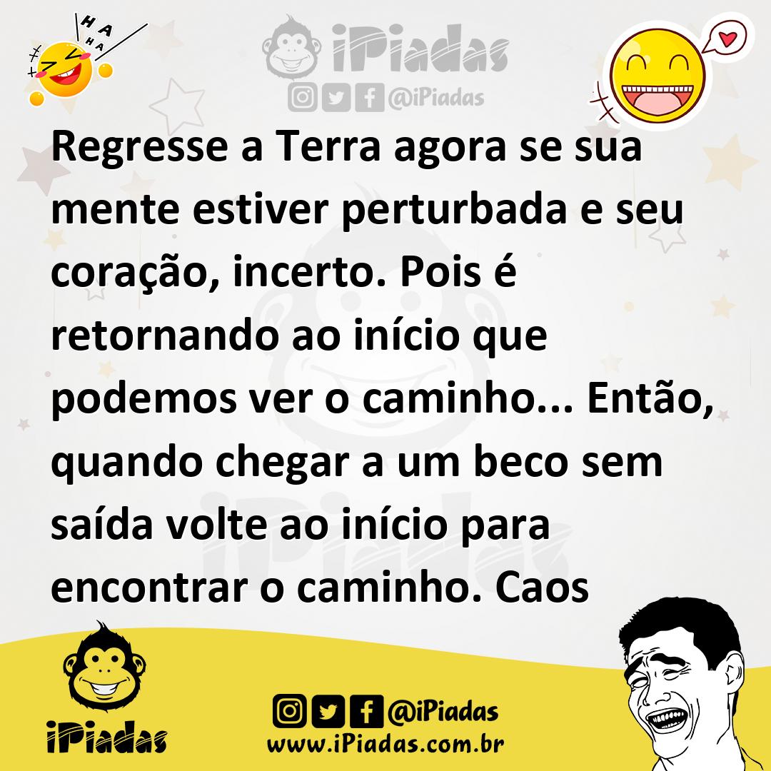 Ilustração de Regresse a Terra agora se sua mente estiver perturbada e seu coração,... no iPiadas