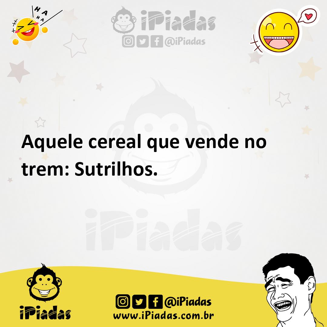Ilustração de Aquele cereal que vende no trem: Sutrilhos. no iPiadas