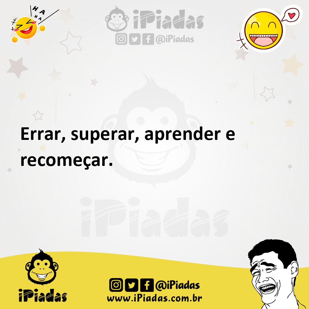 Ilustração de Errar, superar, aprender e recomeçar. no iPiadas
