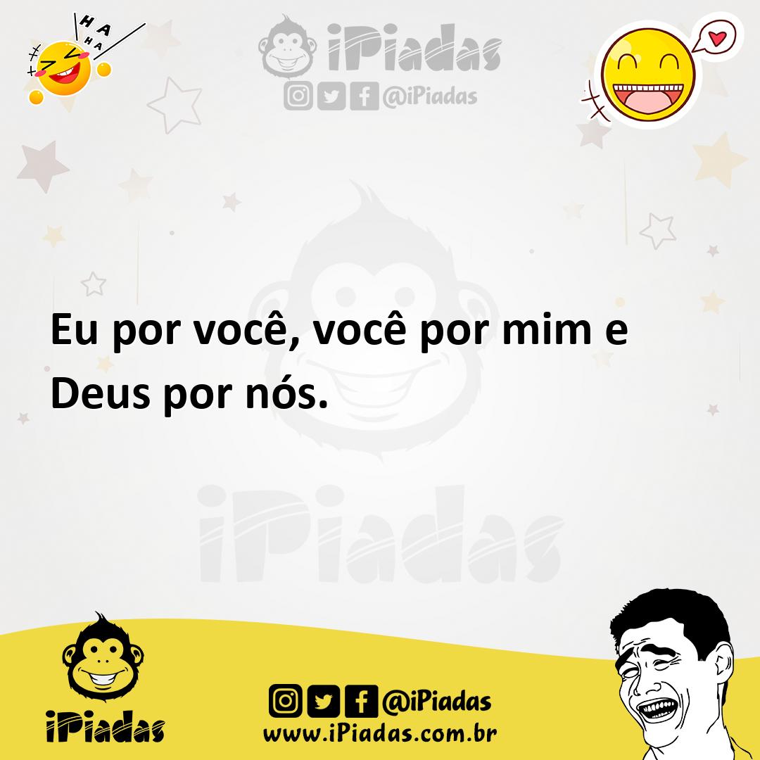 Ilustração de Eu por você, você por mim e Deus por nós. no iPiadas