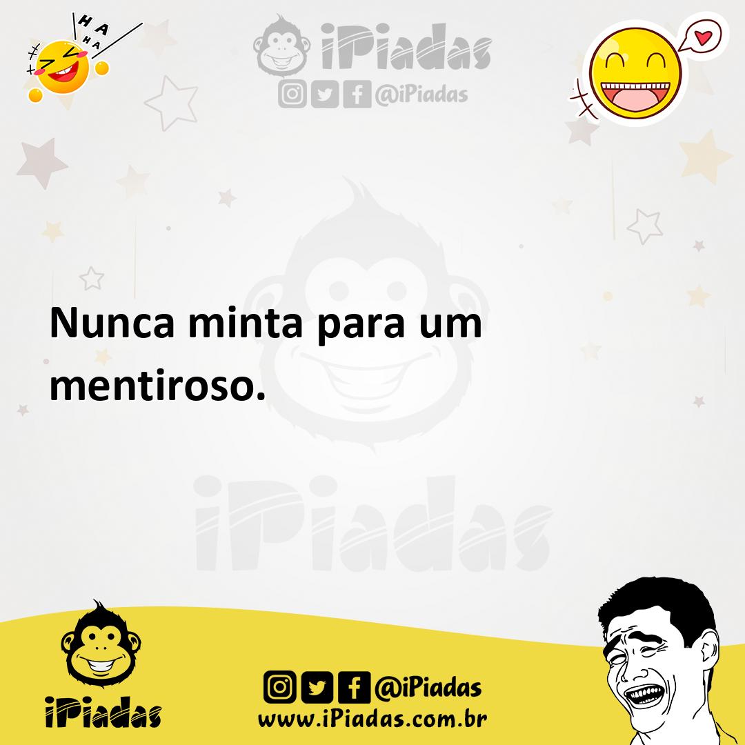 Ilustração de Nunca minta para um mentiroso. no iPiadas