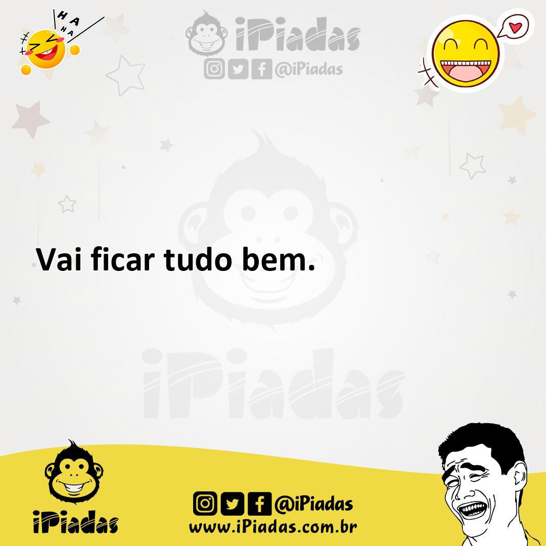 Ilustração de Vai ficar tudo bem. no iPiadas