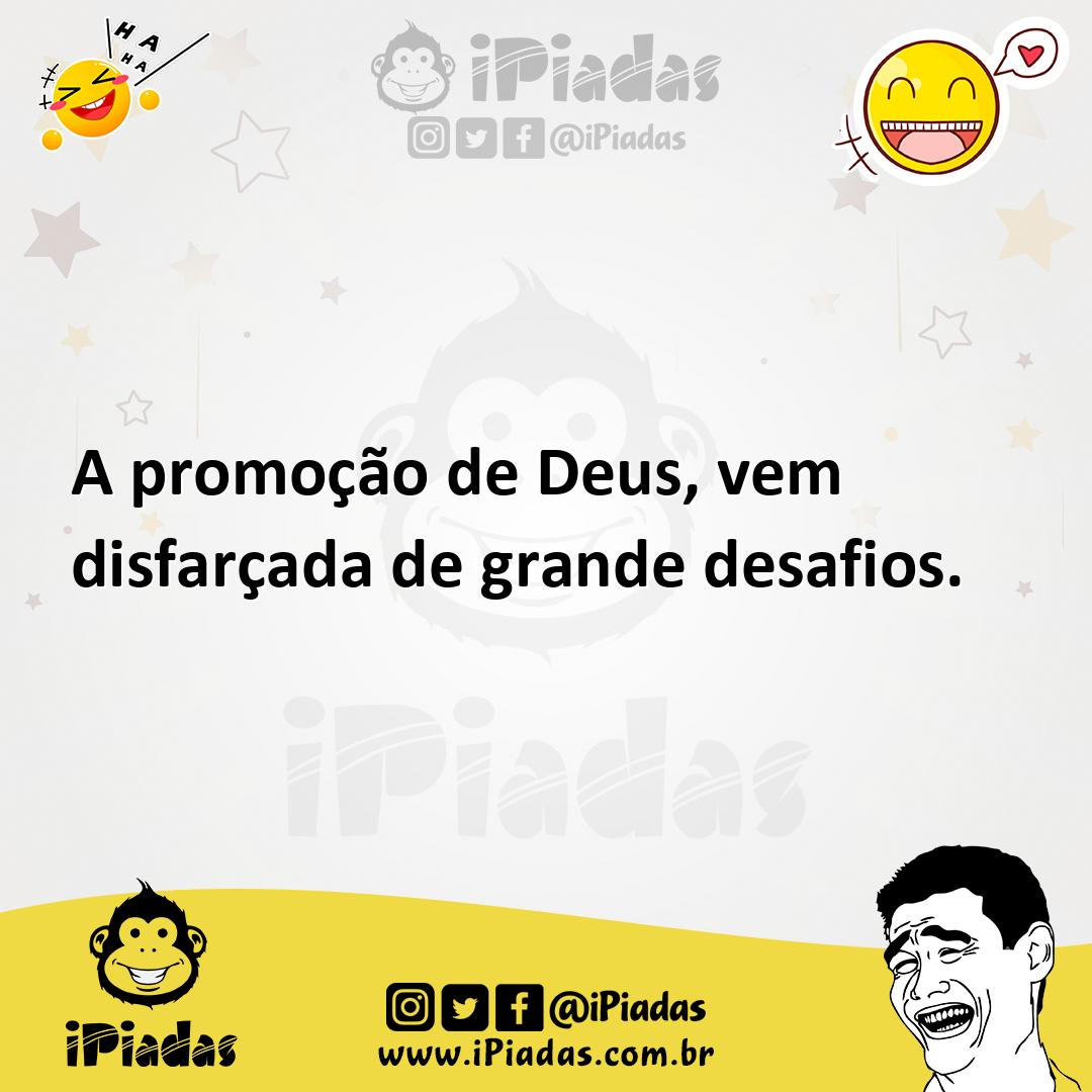 Ilustração de A promoção de Deus, vem disfarçada de grande desafios. no iPiadas