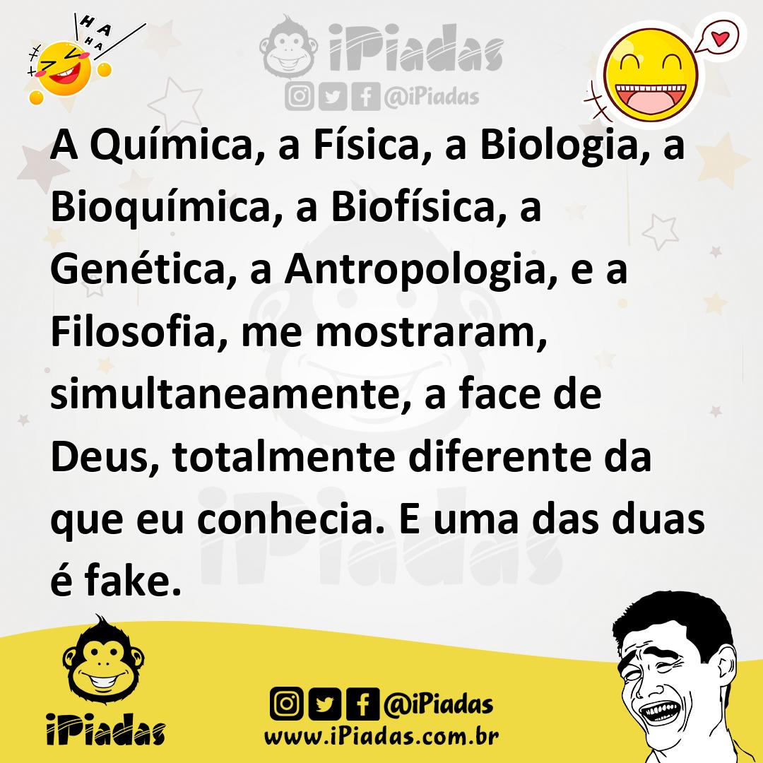 Ilustração de A Química, a Física, a Biologia, a Bioquímica, a Biofísica, a Genética... no iPiadas