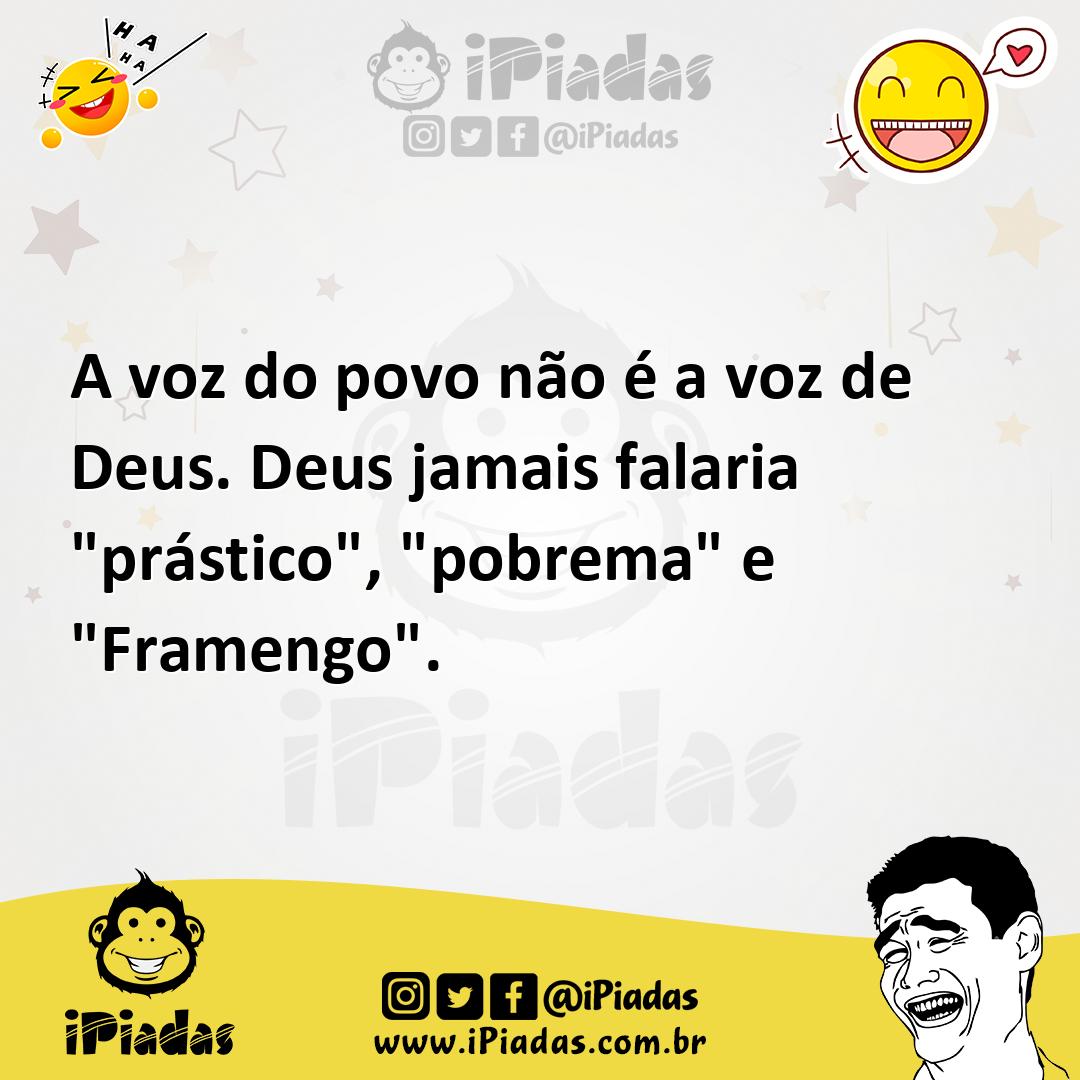Ilustração de A voz do povo não é a voz de Deus. Deus jamais falaria "prástico", "po... no iPiadas