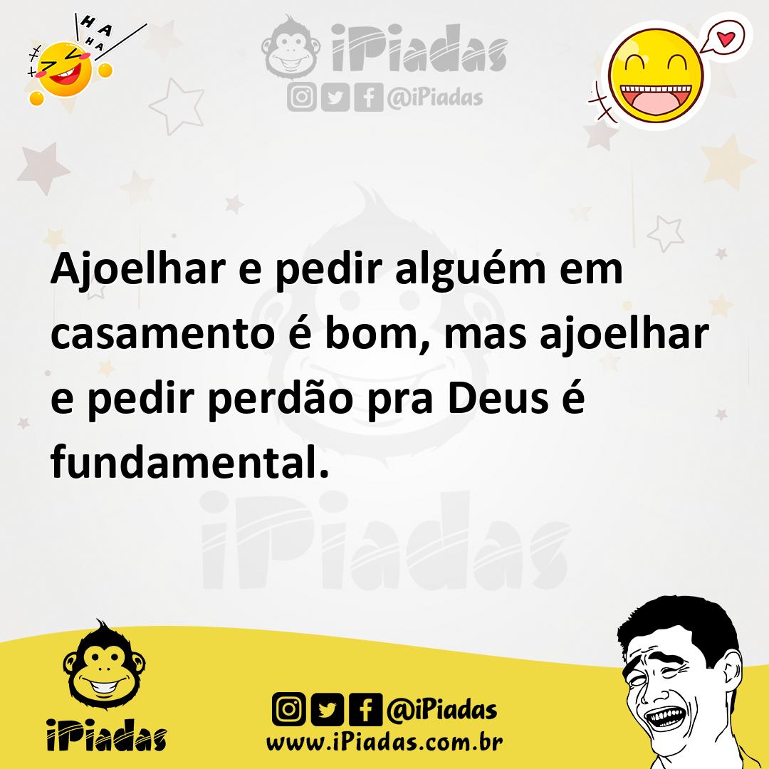 Ilustração de Ajoelhar e pedir alguém em casamento é bom, mas ajoelhar e pedir perdã... no iPiadas