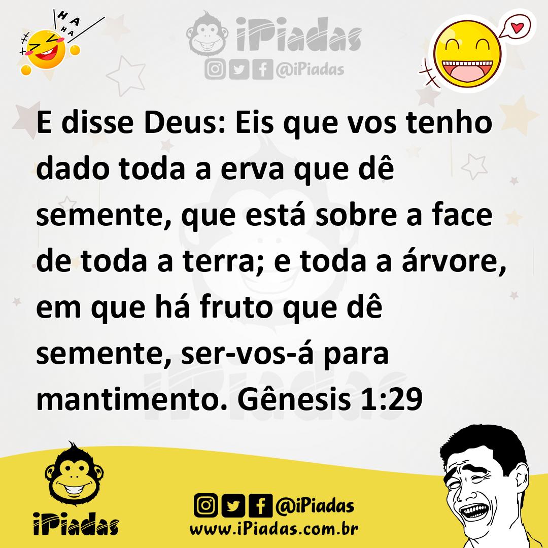 Ilustração de E disse Deus: Eis que vos tenho dado toda a erva que dê semente, que e... no iPiadas