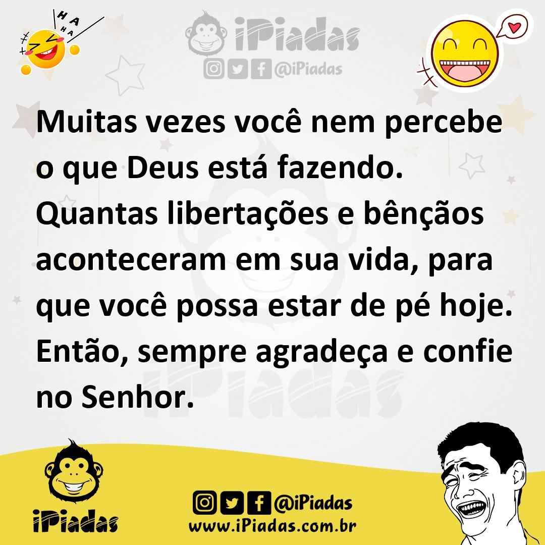 Ilustração de Muitas vezes você nem percebe o que Deus está fazendo. Quantas liberta... no iPiadas