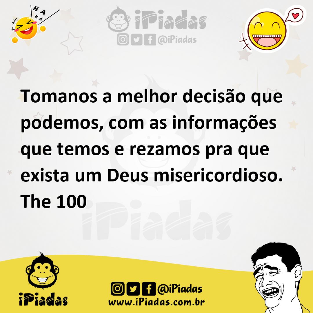 Ilustração de Tomanos a melhor decisão que podemos, com as informações que temos e r... no iPiadas