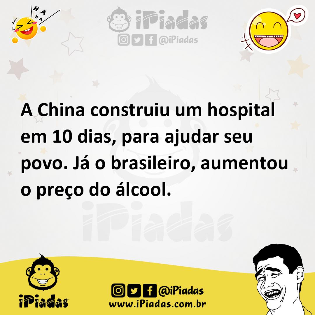 Ilustração de A China construiu um hospital em 10 dias, para ajudar seu povo. Já o b... no iPiadas