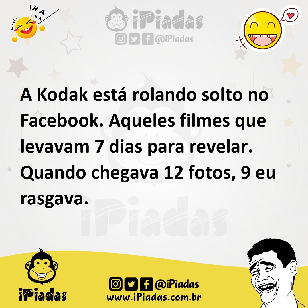 Ilustração de A Kodak está rolando solto no Facebook. Aqueles filmes que levavam 7 d... no iPiadas