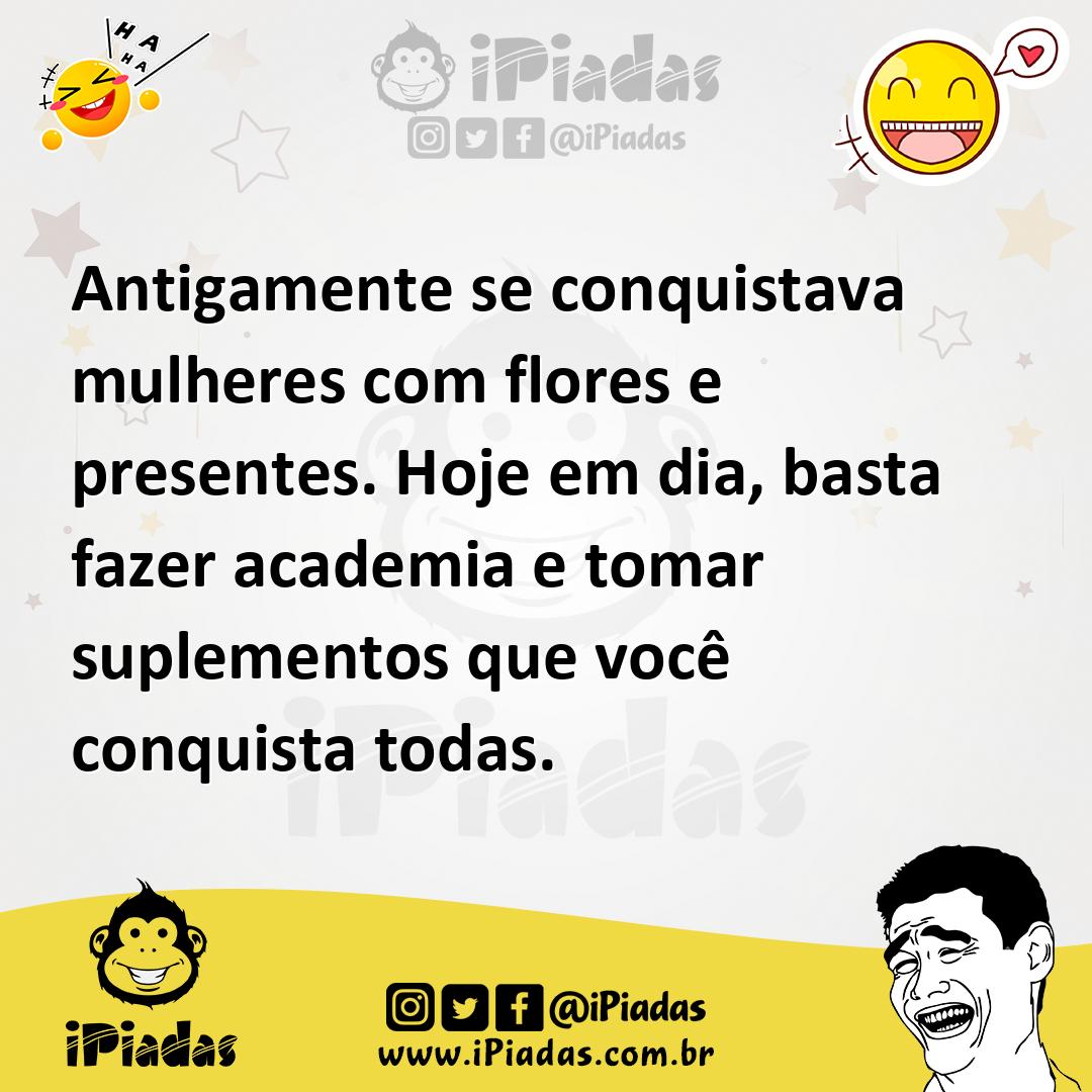 Ilustração de Antigamente se conquistava mulheres com flores e presentes. Hoje em di... no iPiadas