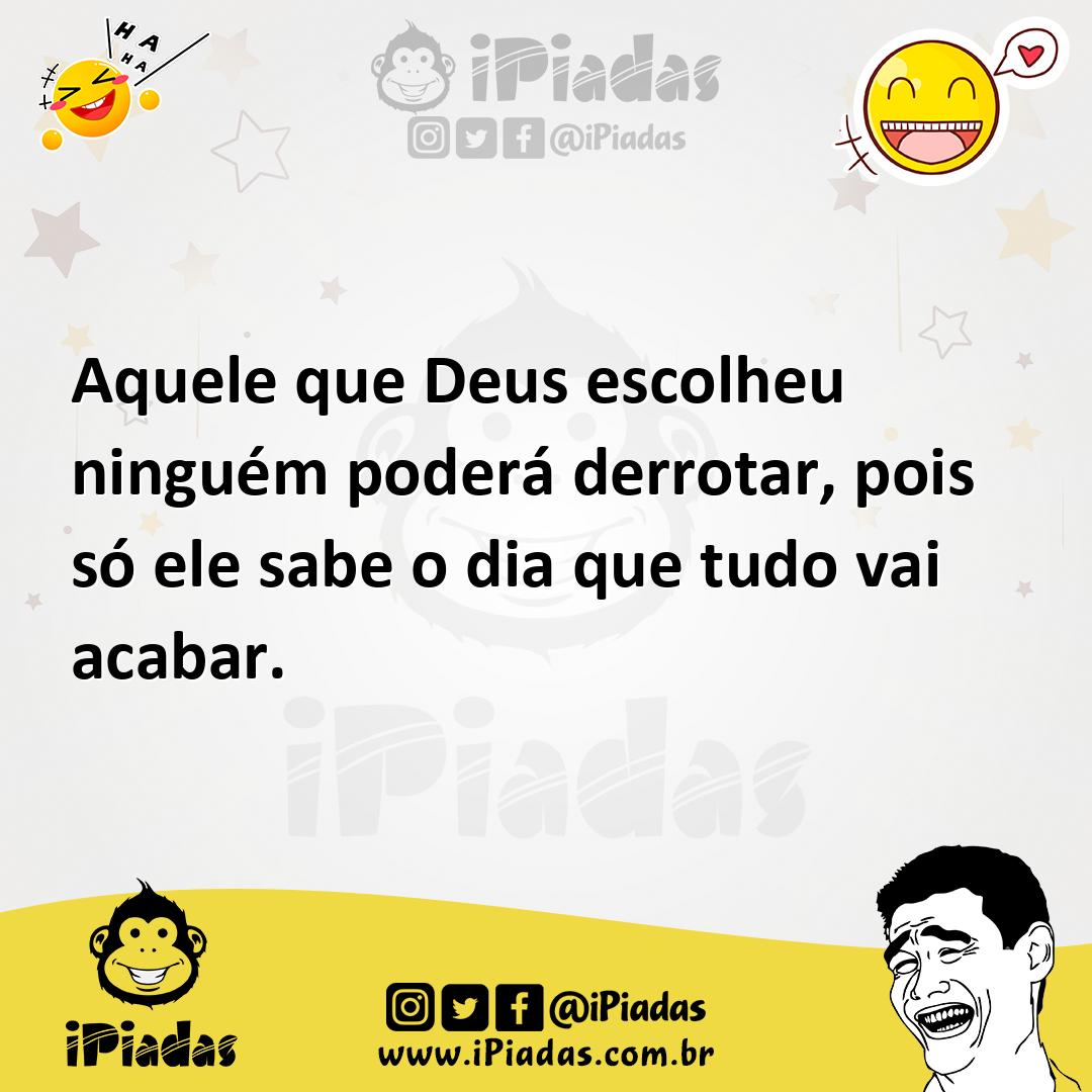 Ilustração de Aquele que Deus escolheu ninguém poderá derrotar, pois só ele sabe o d... no iPiadas