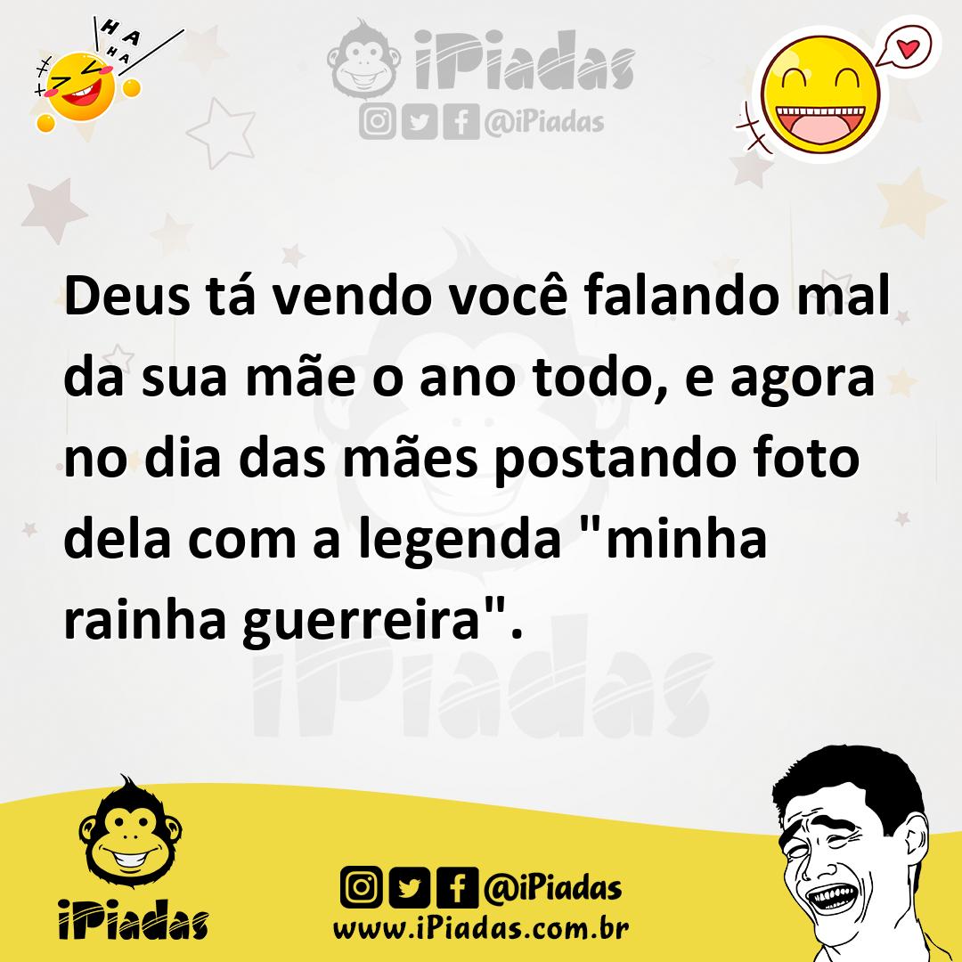 Ilustração de Deus tá vendo você falando mal da sua mãe o ano todo, e agora no dia d... no iPiadas