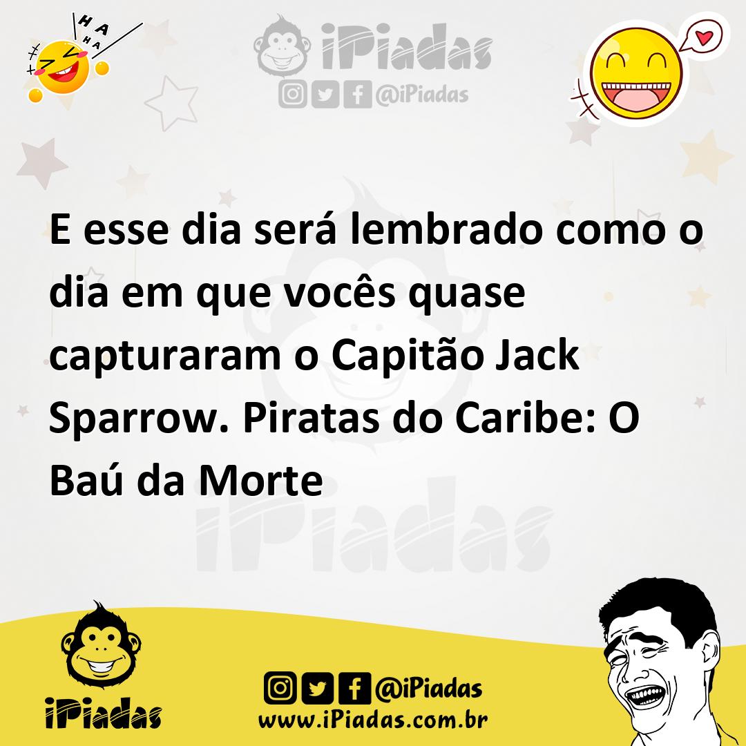Ilustração de E esse dia será lembrado como o dia em que vocês quase capturaram o Ca... no iPiadas