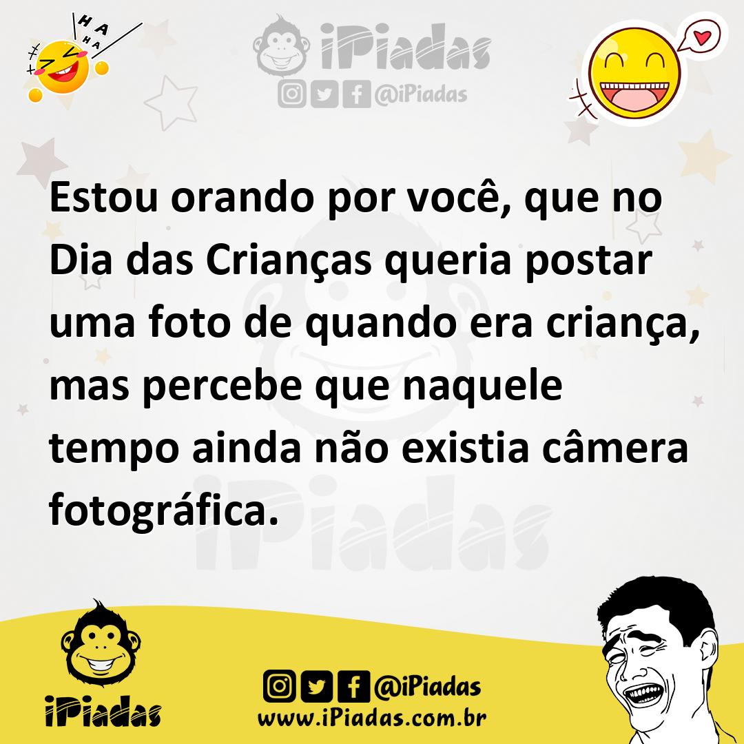 Ilustração de Estou orando por você, que no Dia das Crianças queria postar uma foto... no iPiadas