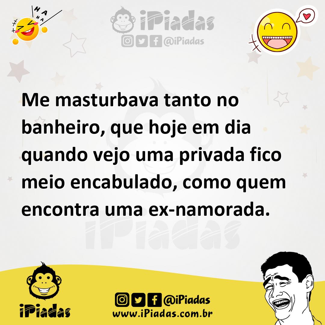 Ilustração de Me masturbava tanto no banheiro, que hoje em dia quando vejo uma priva... no iPiadas
