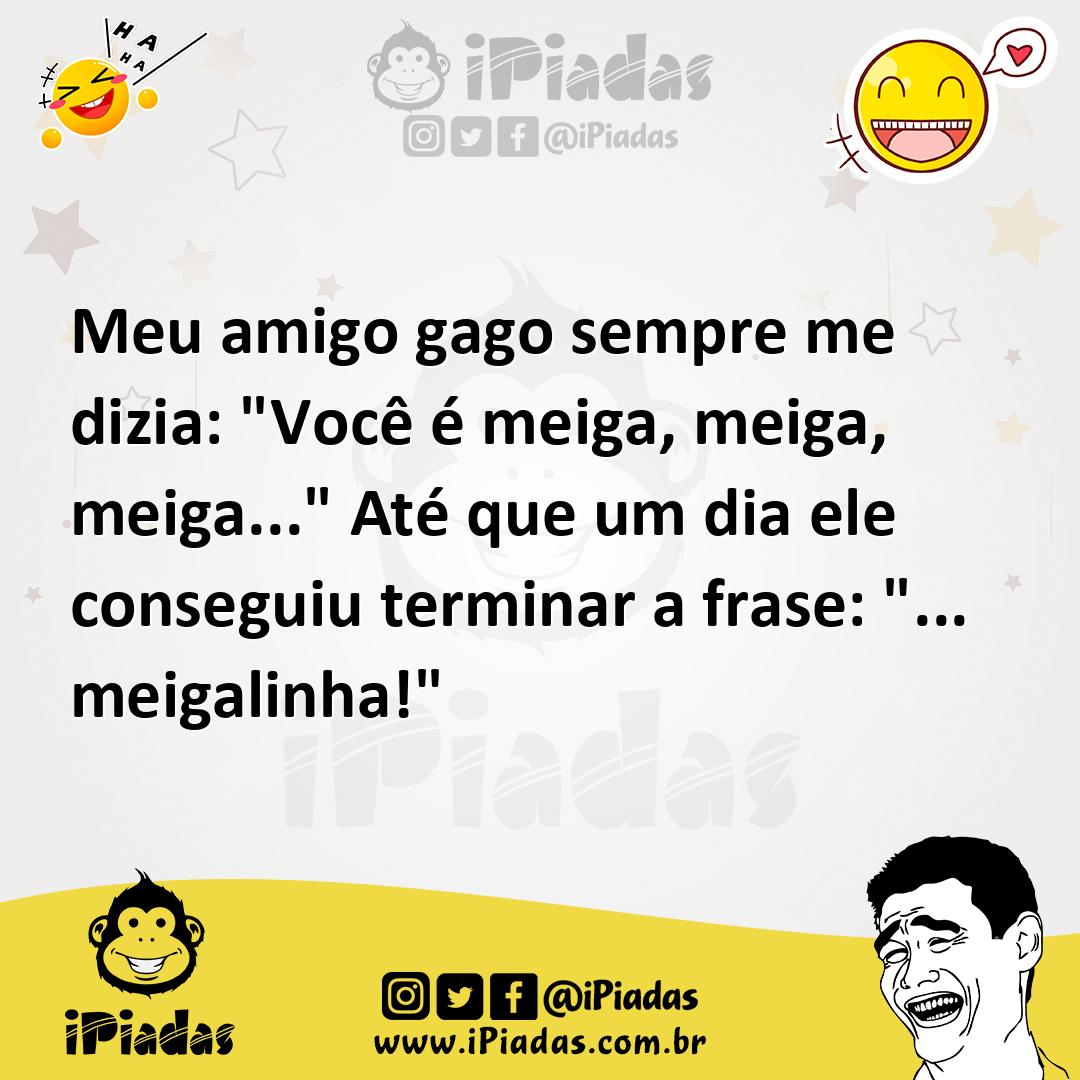 Ilustração de Meu amigo gago sempre me dizia: "Você é meiga, meiga, meiga..." Até qu... no iPiadas