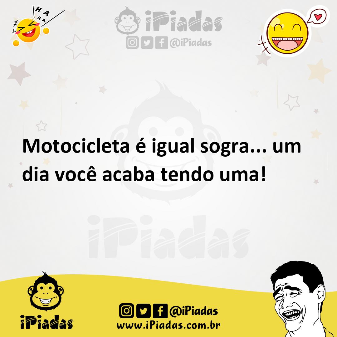 Ilustração de Motocicleta é igual sogra... um dia você acaba tendo uma! no iPiadas