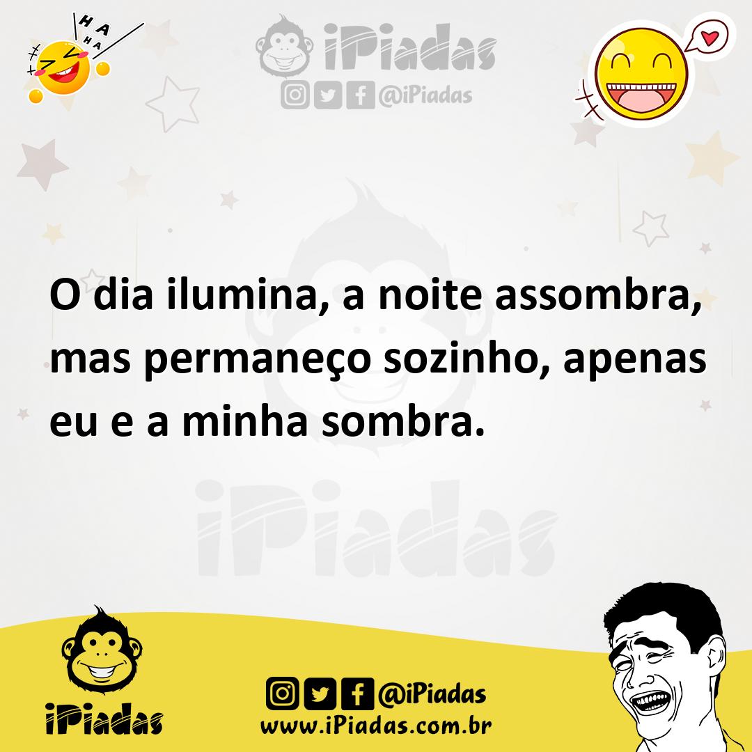 Ilustração de O dia ilumina, a noite assombra, mas permaneço sozinho, apenas eu e a... no iPiadas