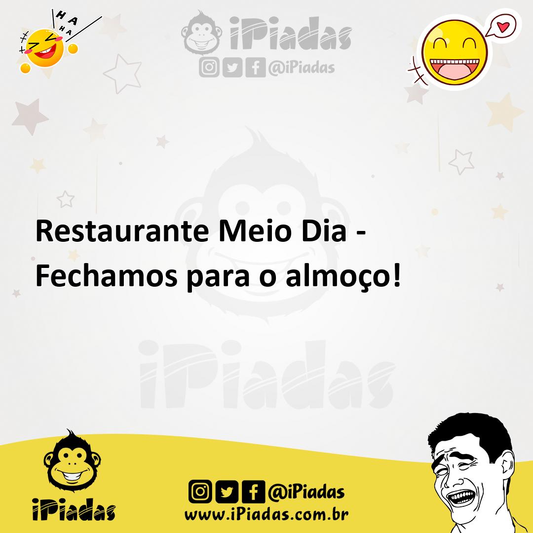 Ilustração de Restaurante Meio Dia - Fechamos para o almoço! no iPiadas