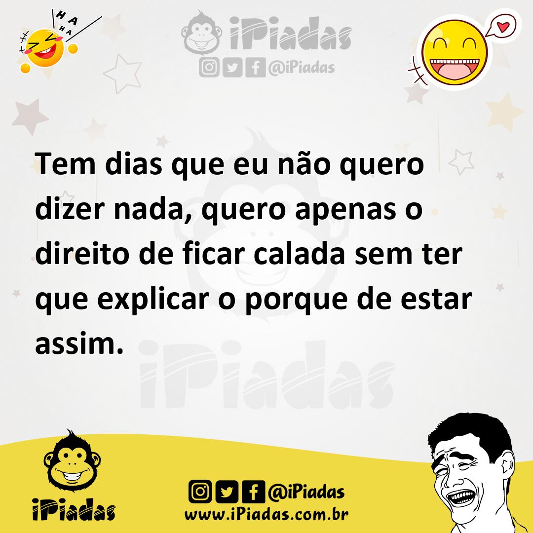 Ilustração de Tem dias que eu não quero dizer nada, quero apenas o direito de ficar... no iPiadas
