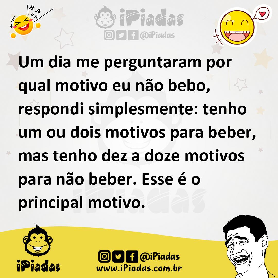 Ilustração de Um dia me perguntaram por qual motivo eu não bebo, respondi simplesmen... no iPiadas