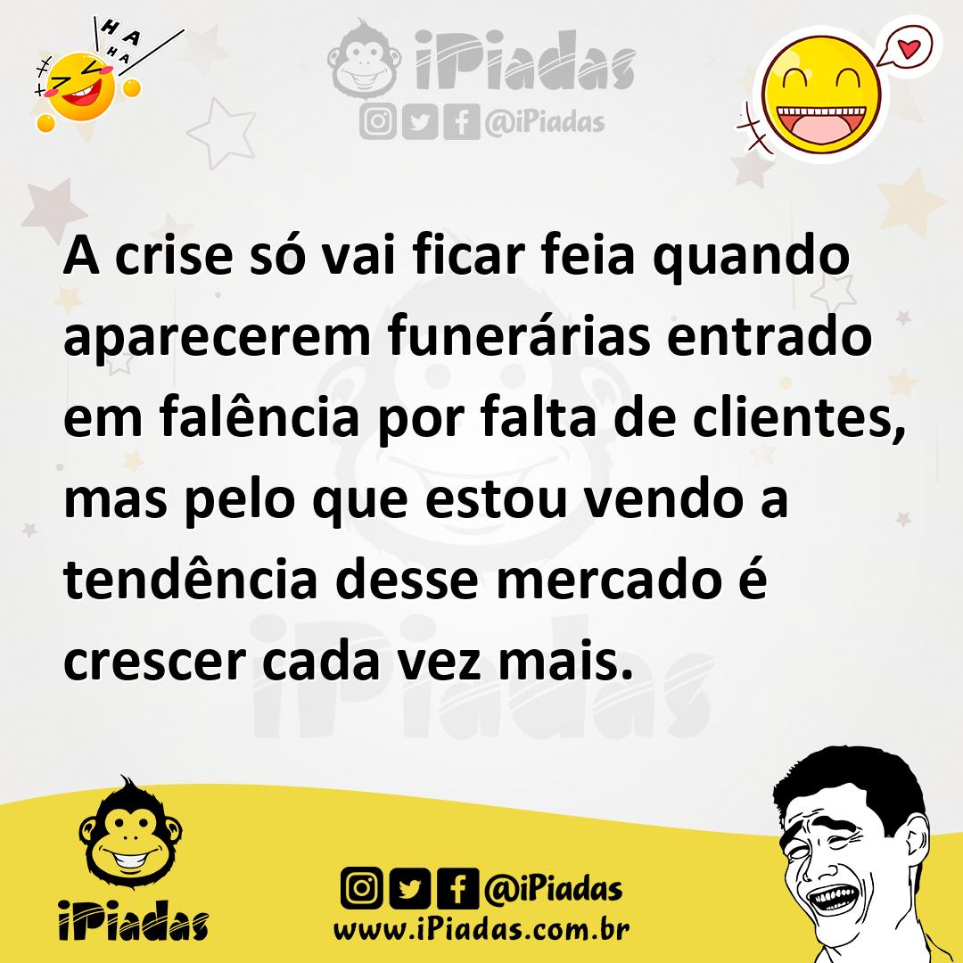 Ilustração de A crise só vai ficar feia quando aparecerem funerárias entrado em falê... no iPiadas