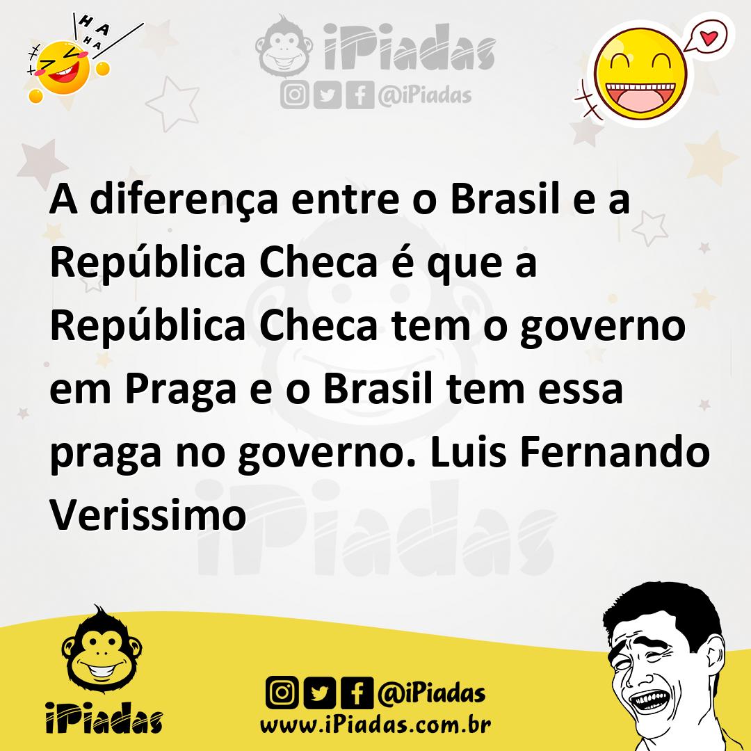 Ilustração de A diferença entre o Brasil e a República Checa é que a República Checa... no iPiadas