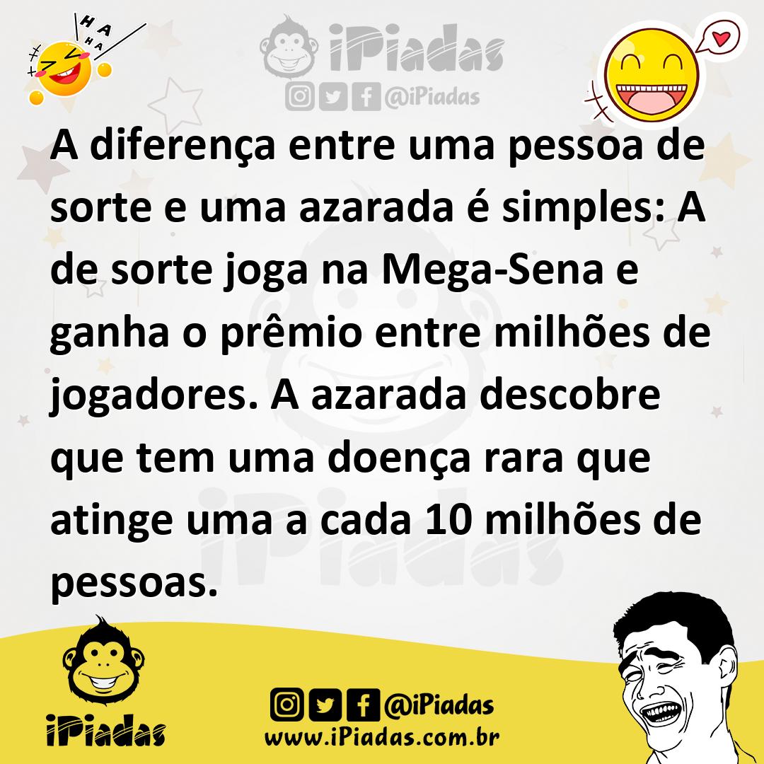 Ilustração de A diferença entre uma pessoa de sorte e uma azarada é simples: A de so... no iPiadas
