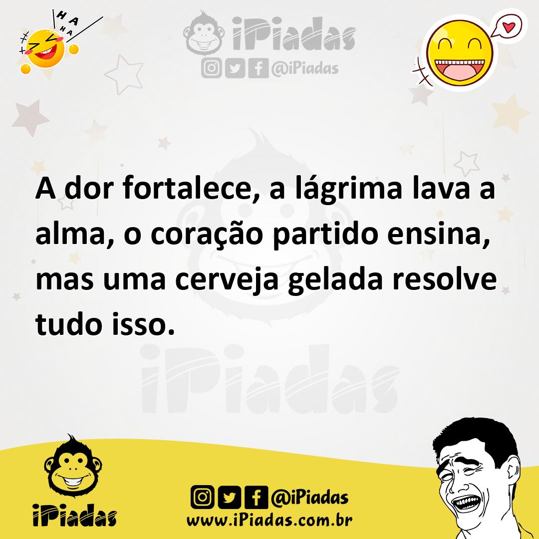 Ilustração de A dor fortalece, a lágrima lava a alma, o coração partido ensina, mas... no iPiadas