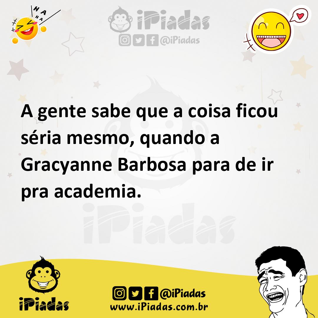 Ilustração de A gente sabe que a coisa ficou séria mesmo, quando a Gracyanne Barbosa... no iPiadas