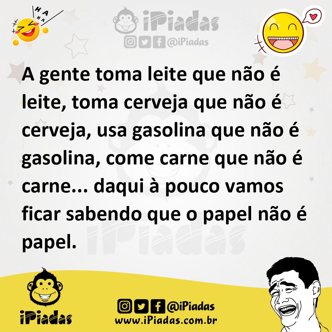 Ilustração de A gente toma leite que não é leite, toma cerveja que não é cerveja, us... no iPiadas