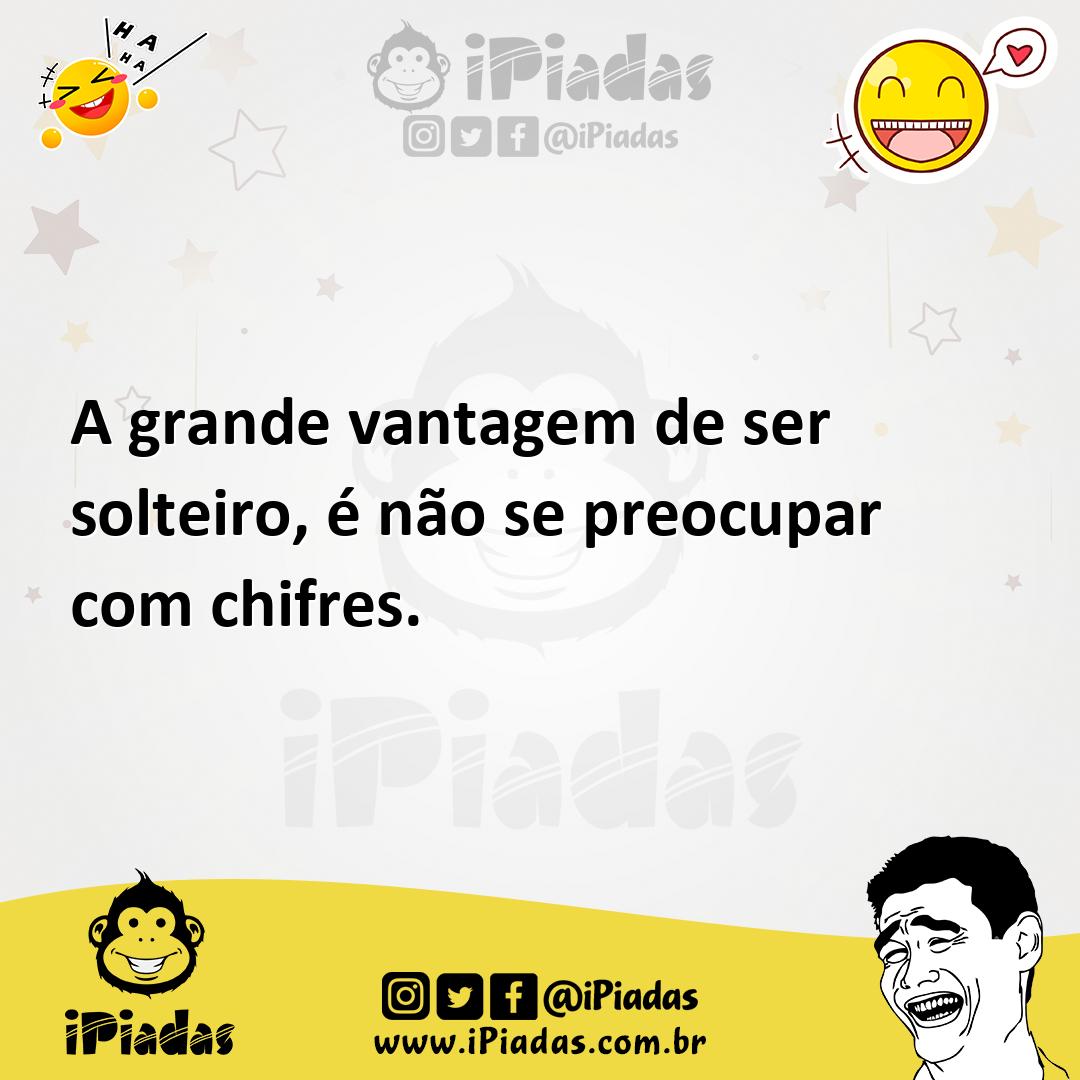 Ilustração de A grande vantagem de ser solteiro, é não se preocupar com chifres. no iPiadas