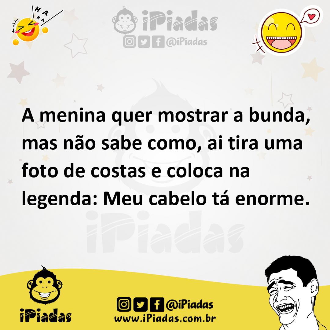 Ilustração de A menina quer mostrar a bunda, mas não sabe como, ai tira uma foto de... no iPiadas