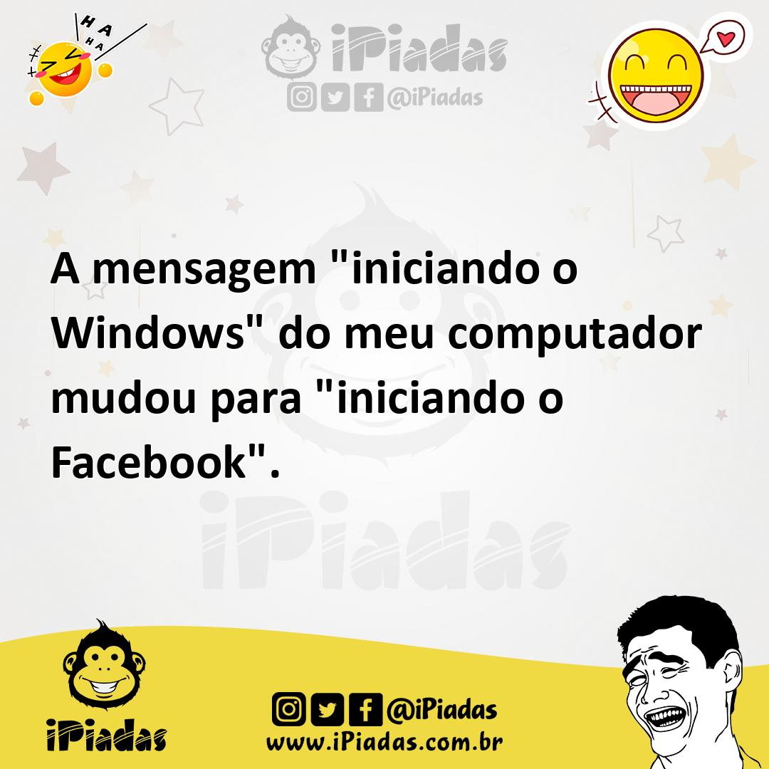 Ilustração de A mensagem "iniciando o Windows" do meu computador mudou para "inician... no iPiadas