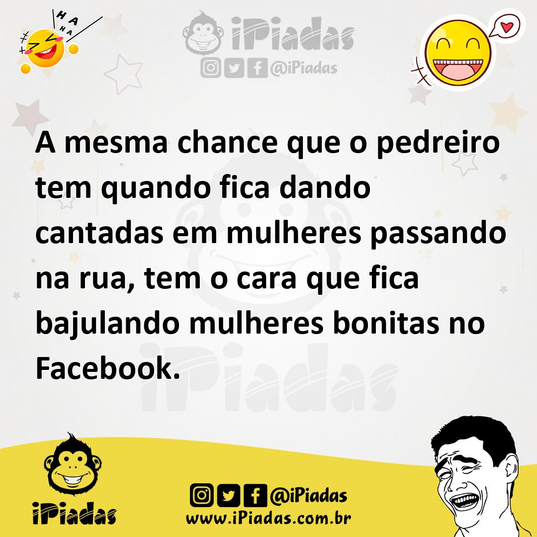 Ilustração de A mesma chance que o pedreiro tem quando fica dando cantadas em mulher... no iPiadas