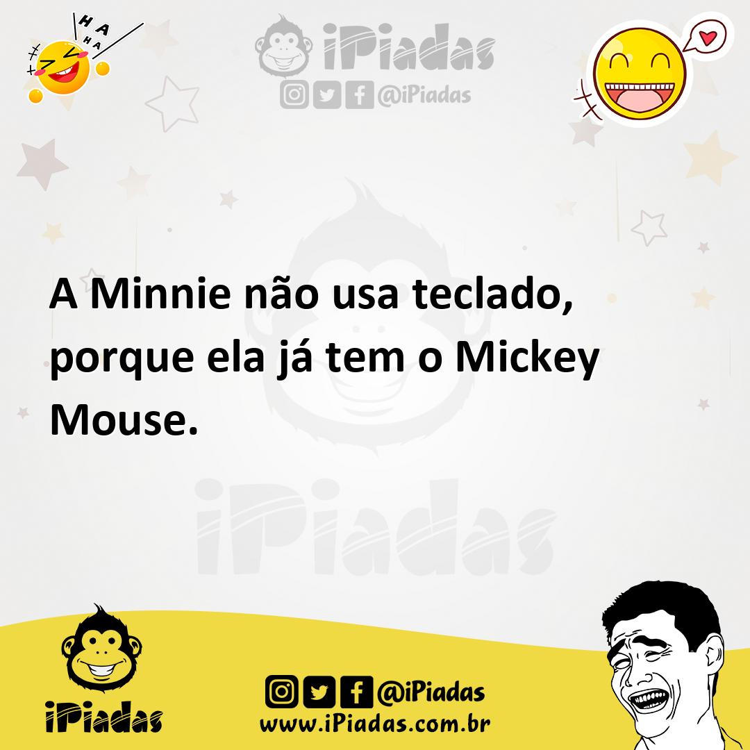 Ilustração de A Minnie não usa teclado, porque ela já tem o Mickey Mouse. no iPiadas