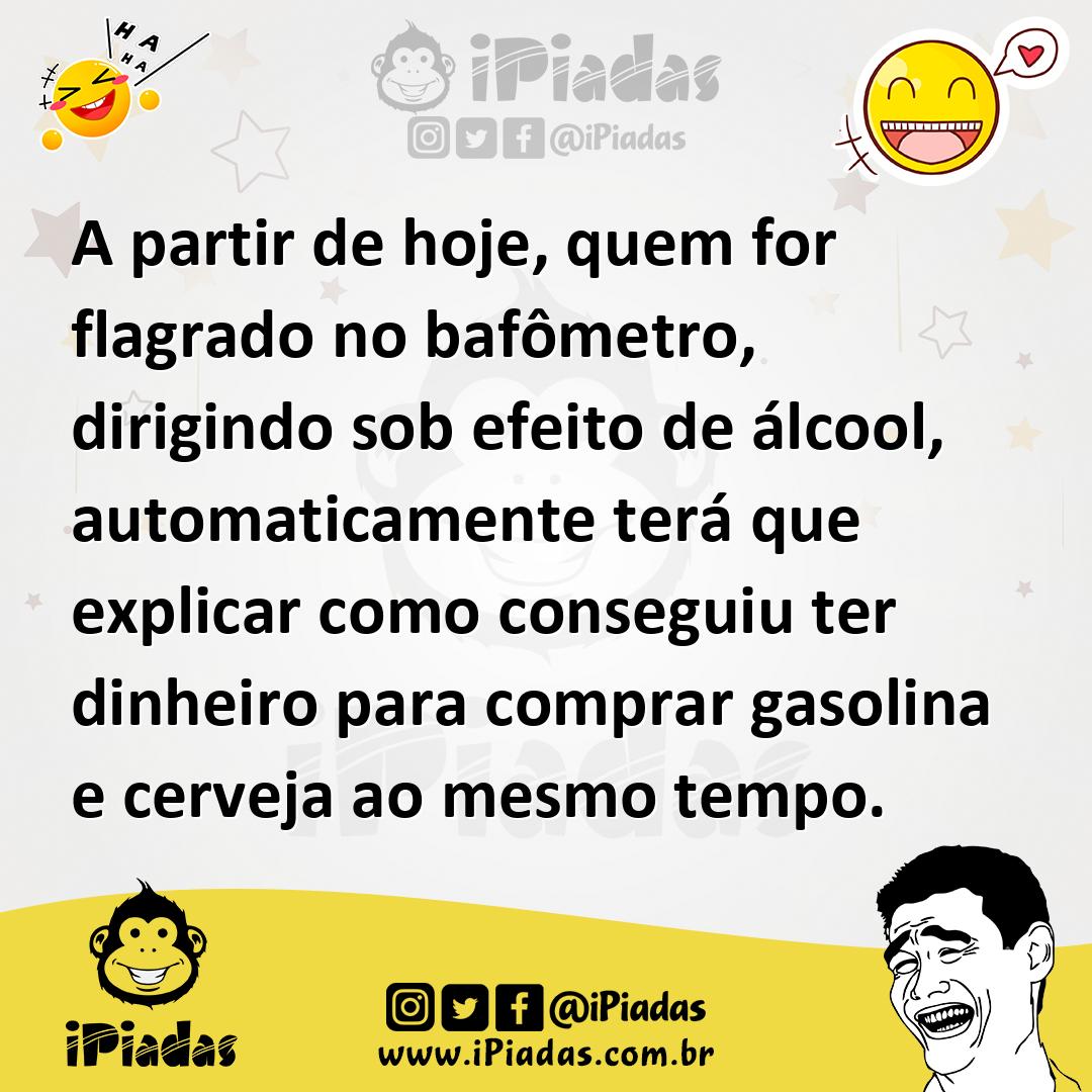 Ilustração de A partir de hoje, quem for flagrado no bafômetro, dirigindo sob efeito... no iPiadas